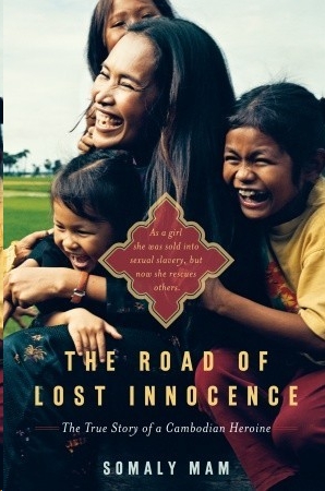 The Road of Lost Innocence by Somaly Mam