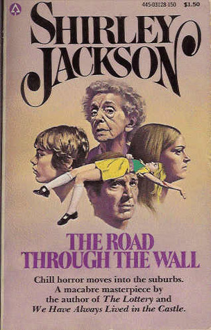 The Road Through the Wall (1976) by Shirley Jackson