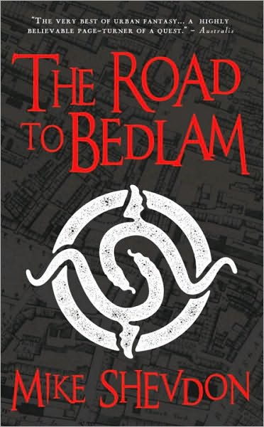 The Road to Bedlam: Courts of the Feyre, Book 2 by Mike Shevdon