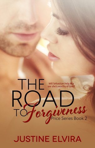 The Road to Forgiveness (2000) by Justine Elvira
