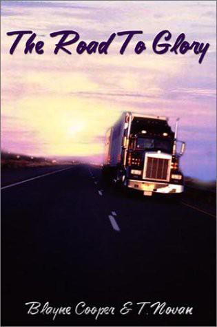 The Road to Glory by Cooper, Blayne