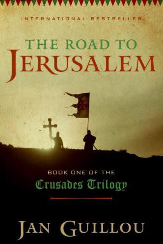 The Road To Jerusalem by Guillou, Jan