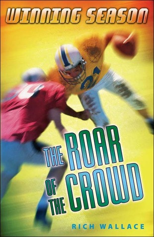 The Roar of the Crowd (2005) by Rich Wallace