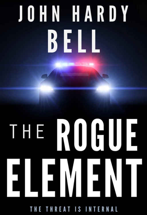 The Rogue Element (Scott Priest Book 1) by John Hardy Bell