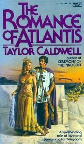 The Romance of Atlantis by Taylor Caldwell