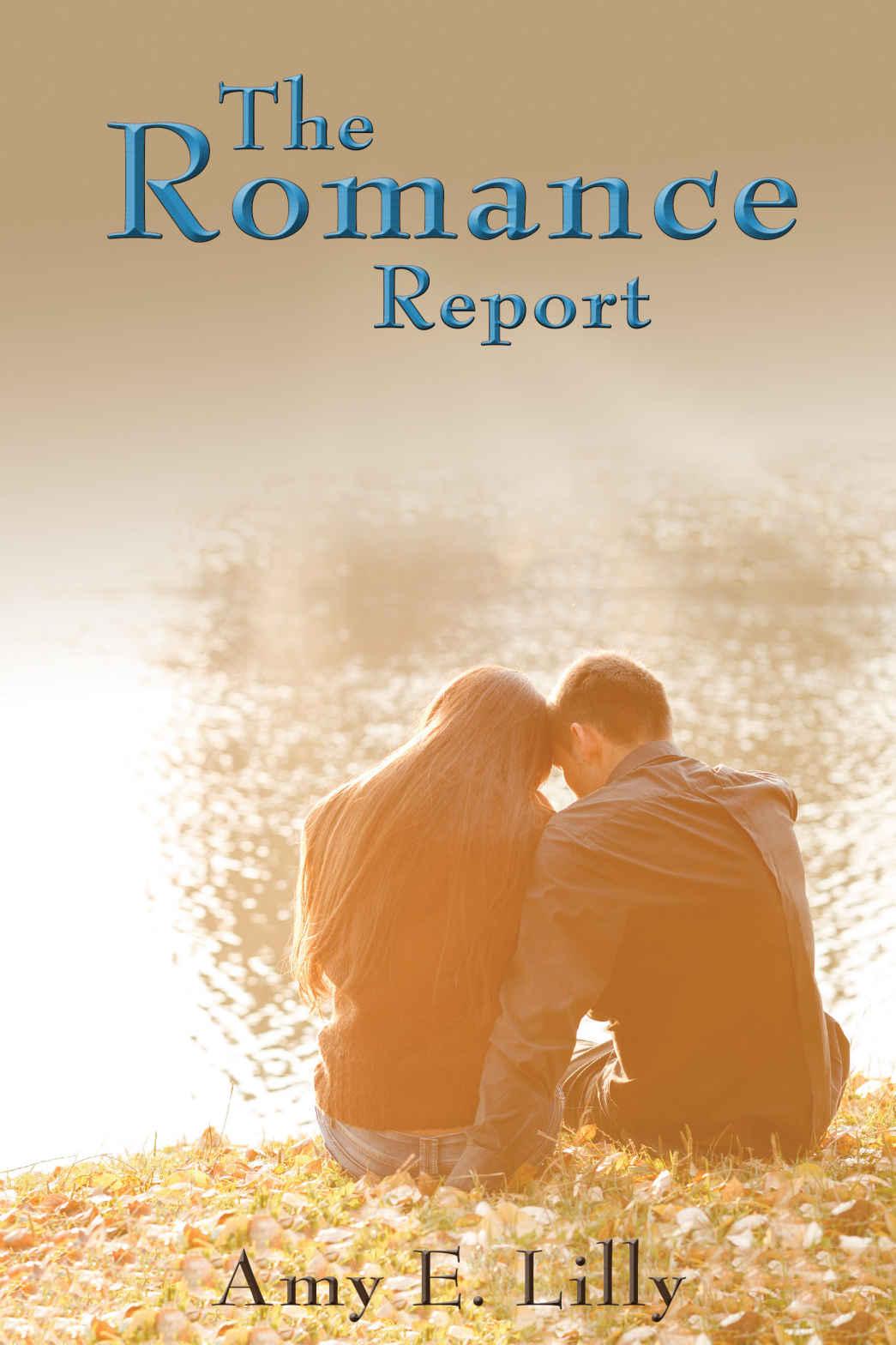 The Romance Report by Amy E. Lilly