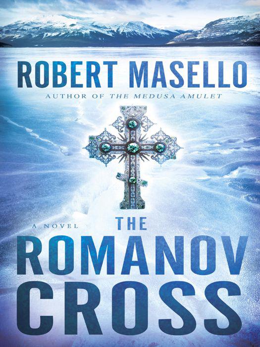 The Romanov Cross: A Novel by Robert Masello