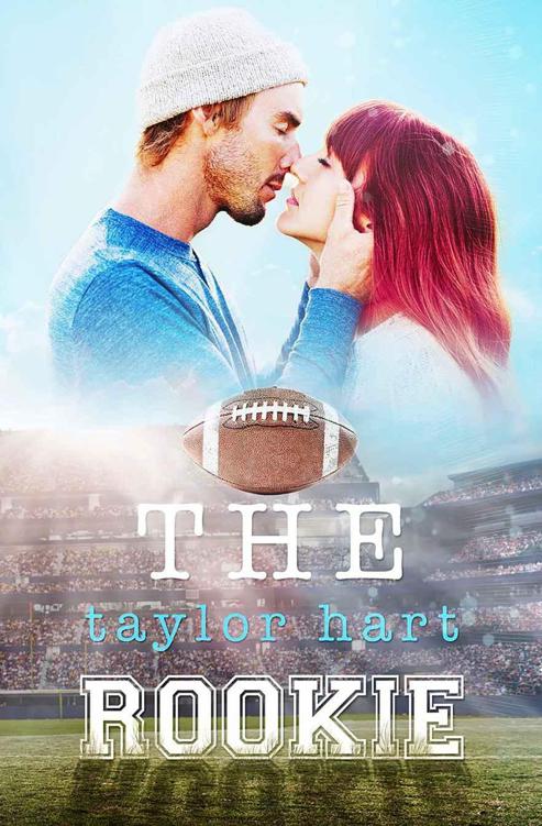 The Rookie: Book 2 The Last Play Series by Hart, Taylor