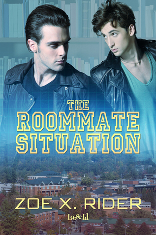 The Roommate Situation (2014) by Zoe X. Rider