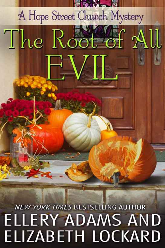 The Root of All Evil (Hope Street Church Mysteries Book 4) by Ellery Adams