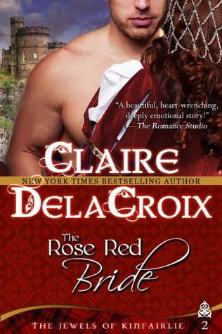 The Rose Red Bride (2014) by Claire Delacroix