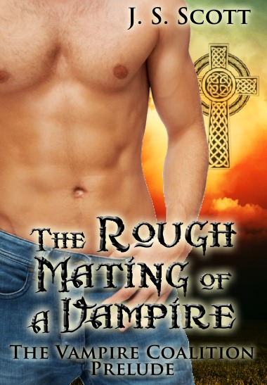 THE ROUGH MATING OF A VAMPIRE (The Vampire Coalition: A Short Prelude) (2012) by J. S. Scott