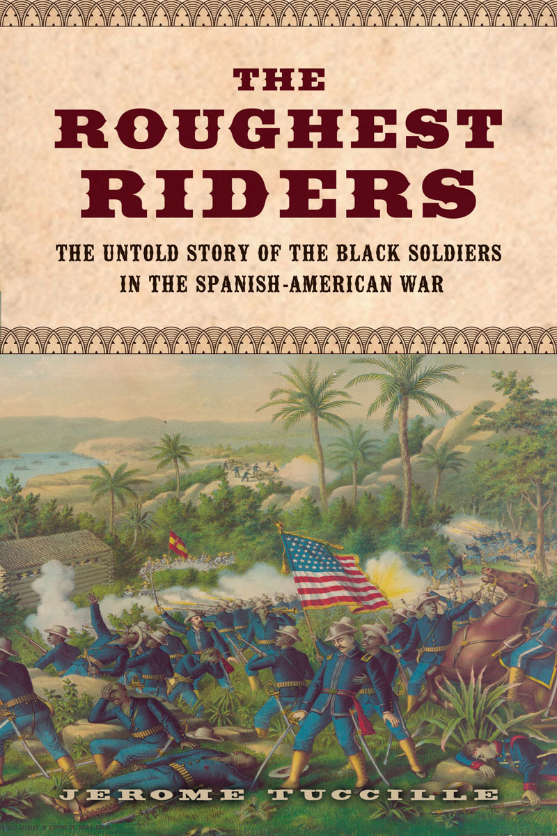 The Roughest Riders (2015) by Jerome Tuccille