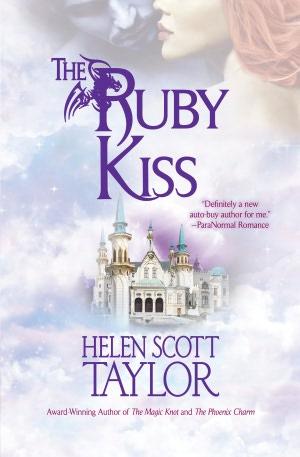 The Ruby Kiss by Helen Scott Taylor