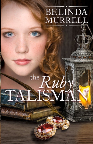 The Ruby Talisman by Belinda Murrell