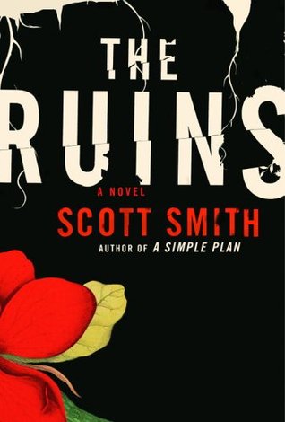 The Ruins (2006) by Scott B. Smith