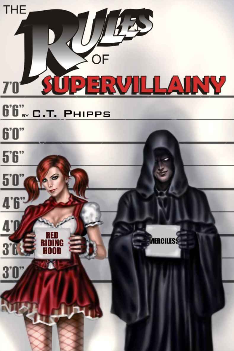 The Rules of Supervillainy (The Supervillainy Saga Book 1) by C.T. Phipps