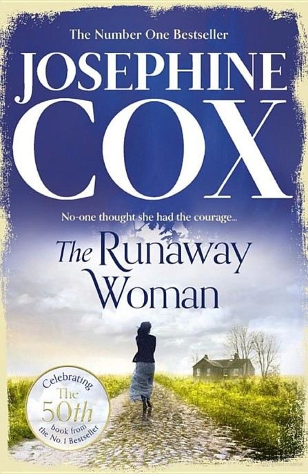 The Runaway Woman by Josephine Cox