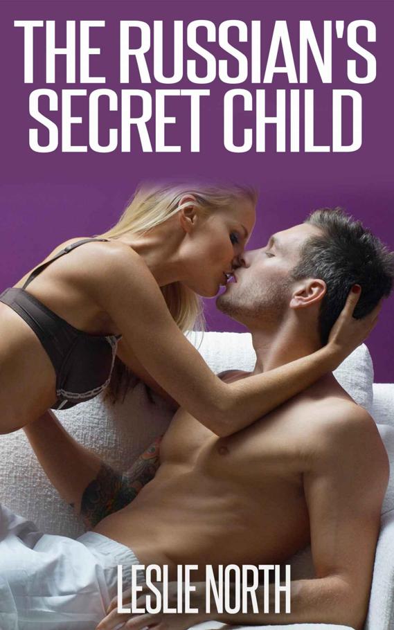 The Russian's Secret Child (The Fedosov Family Series)