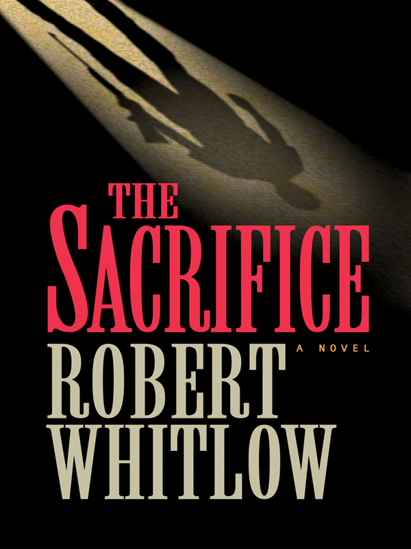 The Sacrifice by Robert Whitlow