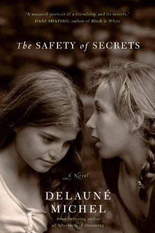 The Safety of Secrets (2008) by DeLauné Michel