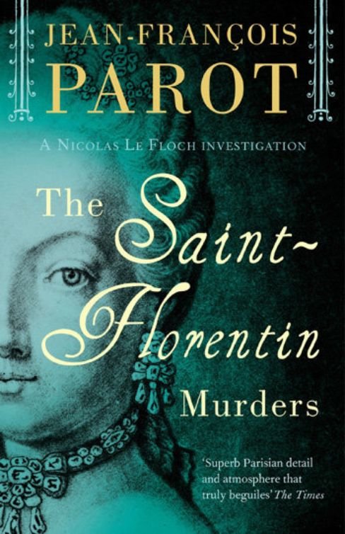 The Saint-Florentin Murders (2010) by Jean-FranCois Parot