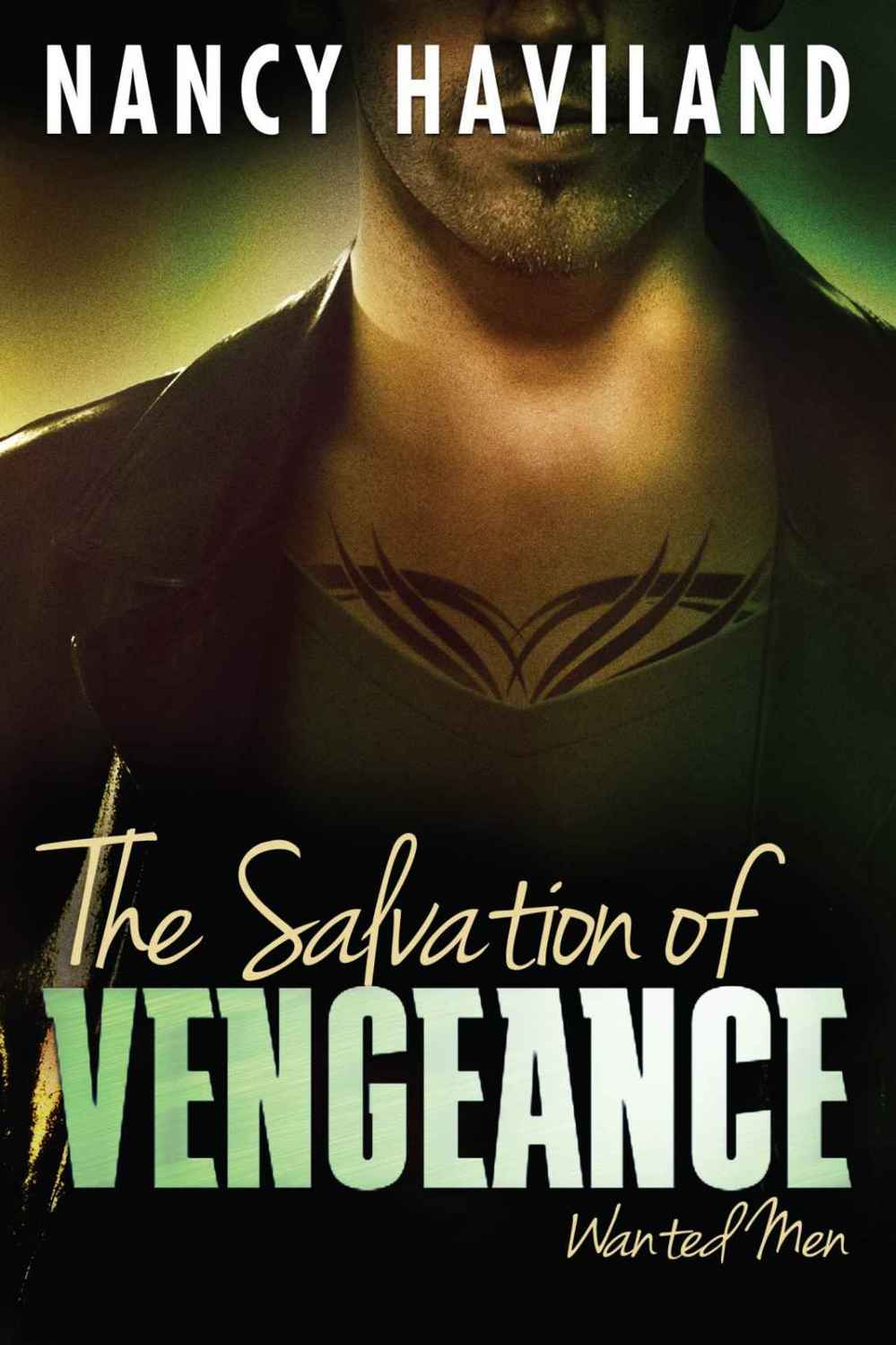 The Salvation of Vengeance (Wanted Men #2) by Nancy Haviland