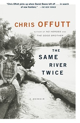 The Same River Twice: A Memoir (2003)