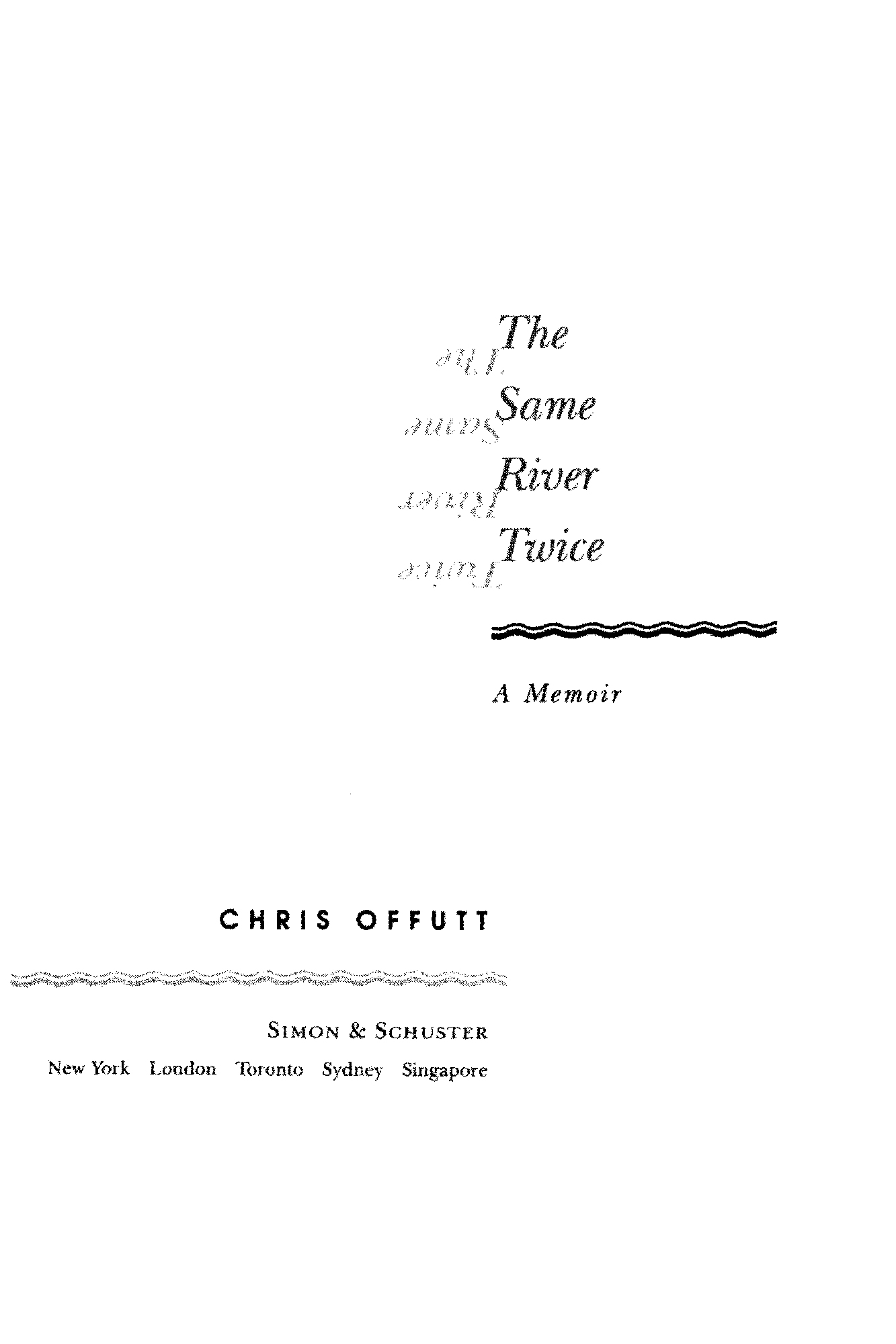 The Same River Twice by Chris Offutt