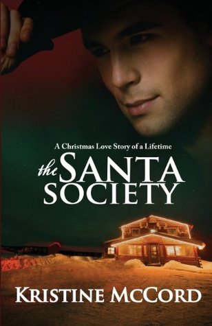 The Santa Society (2013) by Kristine McCord