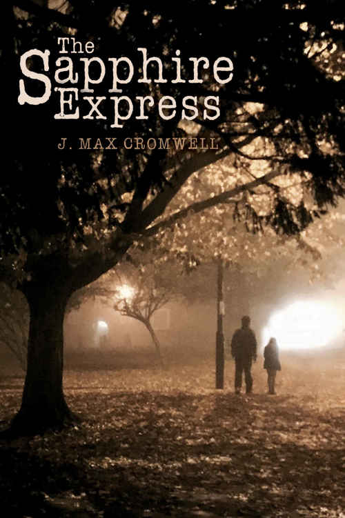 The Sapphire Express by J. Max Cromwell