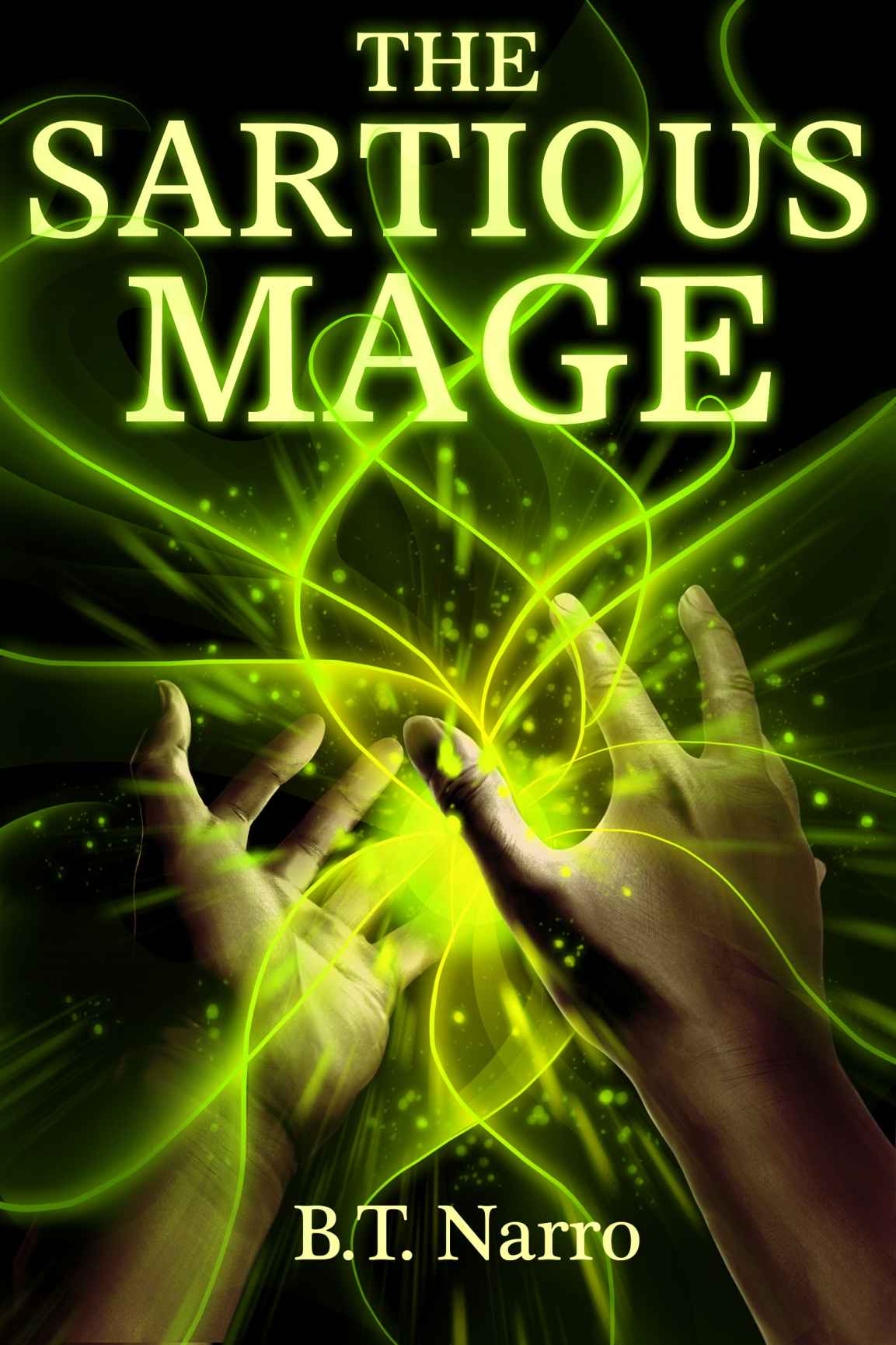 The Sartious Mage (The Rhythm of Rivalry) by Narro, B.T.