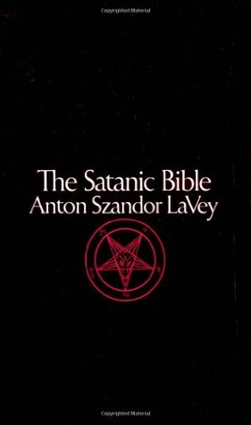 The Satanic Bible (1976) by Anton Szandor LaVey