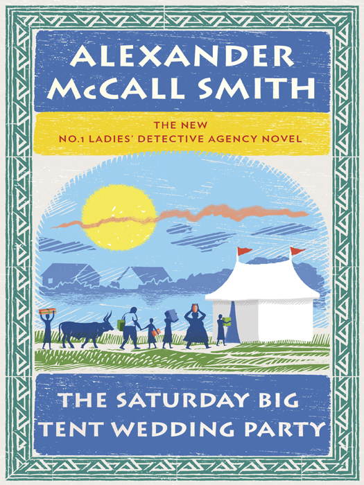The Saturday Big Tent Wedding Party (2011) by Alexander McCall Smith