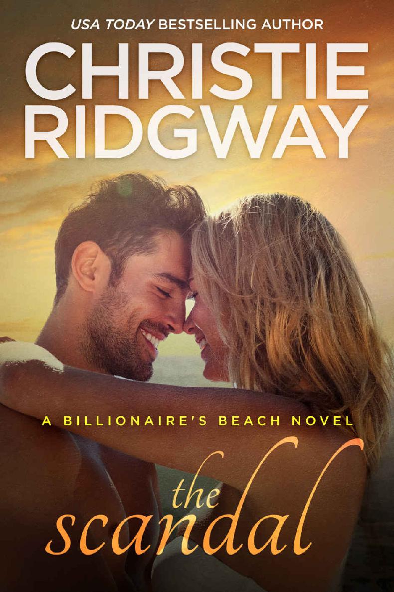 The Scandal (Billionaire's Beach Book 4) by Christie Ridgway