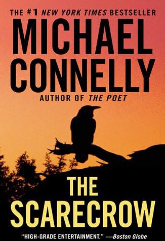 The Scarecrow by Michael Connelly