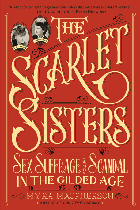 The Scarlet Sisters by Myra MacPherson