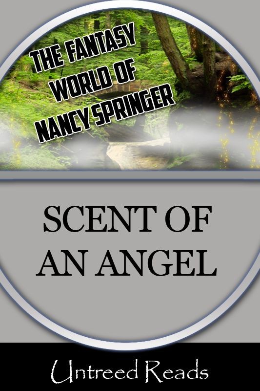 The Scent of an Angel (2012) by Nancy Springer