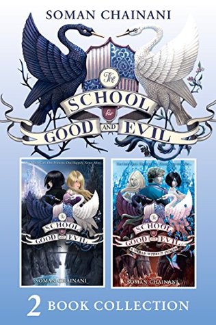 The School for Good and Evil 2 book collection: The School for Good and Evil (1) and The School for Good and Evil (2) - A World Without Princes (2014) by Soman Chainani