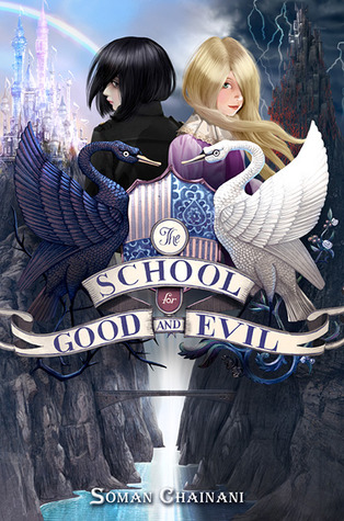 The School for Good and Evil (2013) by Soman Chainani