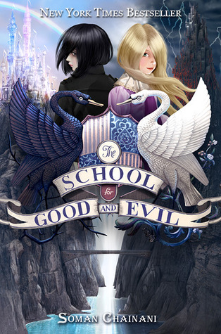 The School of Good and Evil (2013) by Soman Chainani