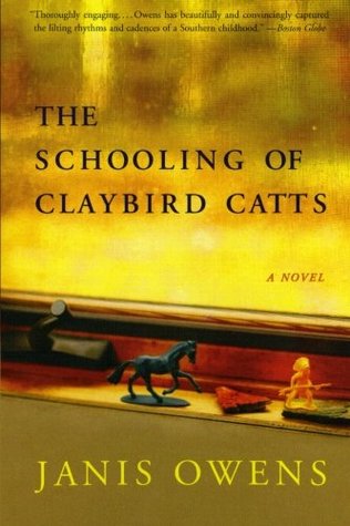 The Schooling of Claybird Catts (2004) by Janis Owens