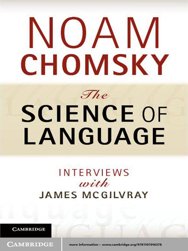 The Science of Language by Chomsky, Noam