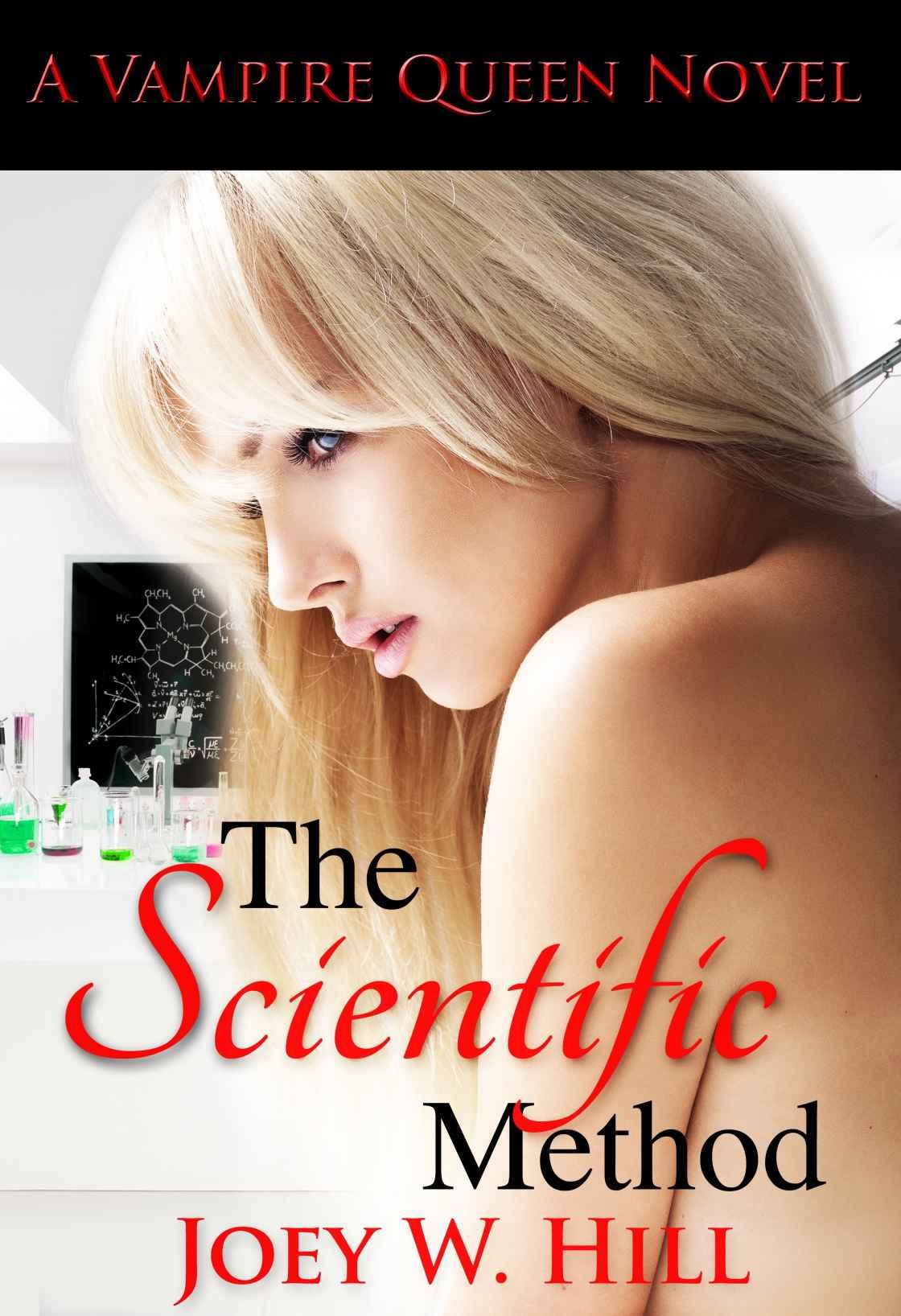 The Scientific Method: A Vampire Queen Novel (Vampire Queen Series Book 10) by Joey W. Hill