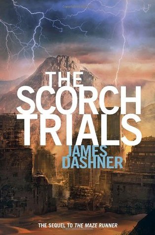 The Scorch Trials (2010) by James Dashner