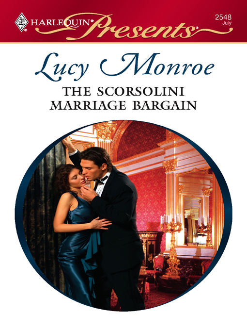 The Scorsolini Marriage Bargain by Monroe, Lucy