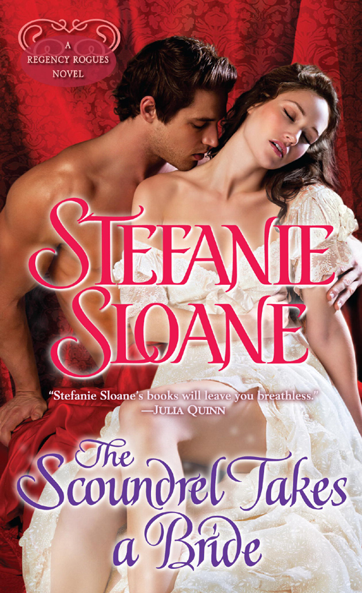 The Scoundrel Takes a Bride: A Regency Rogues Novel (2013) by Stefanie Sloane