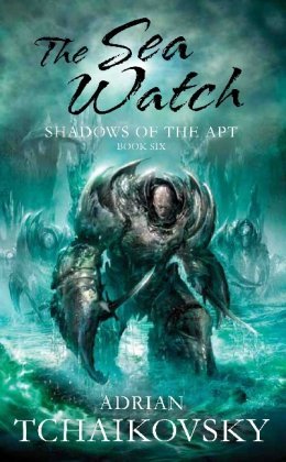 The Sea Watch (2011) by Adrian Tchaikovsky