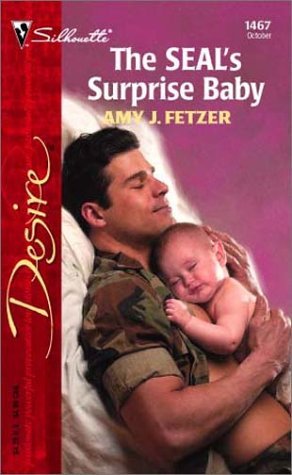 The SEAL's Surprise Baby (Silhouette Desire, #1467) (2002)