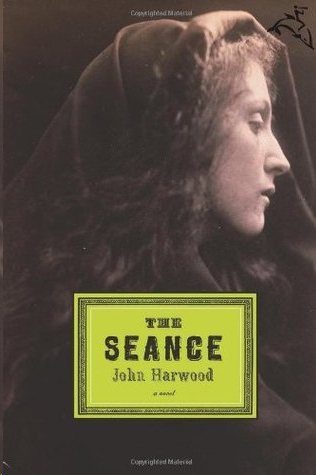 The Seance by John Harwood